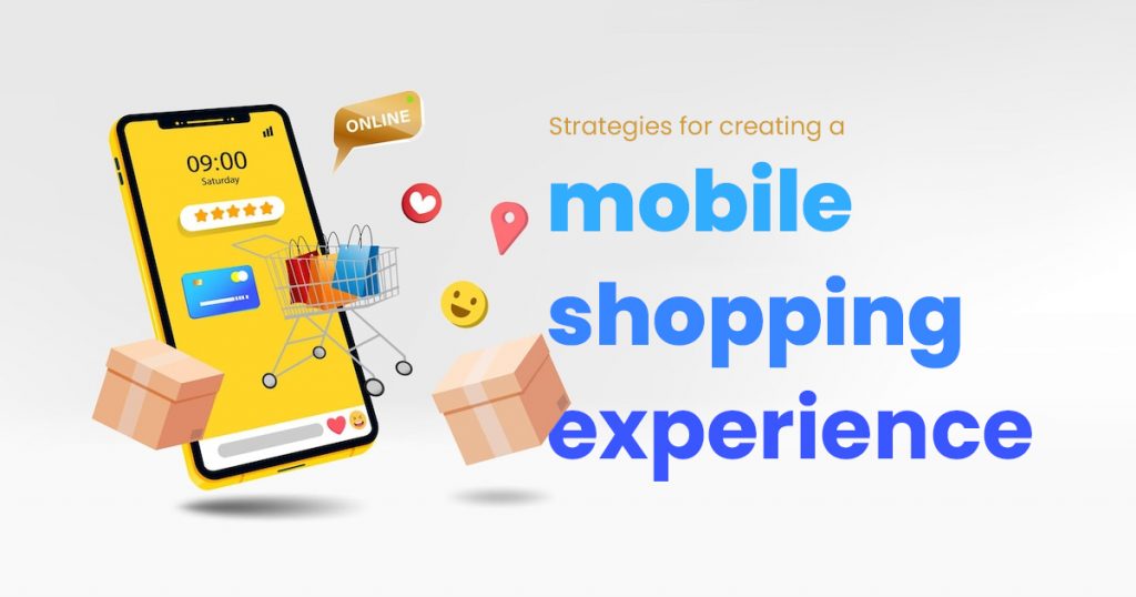 Seamless Mobile Shopping Experience Strategies For ECommerce 